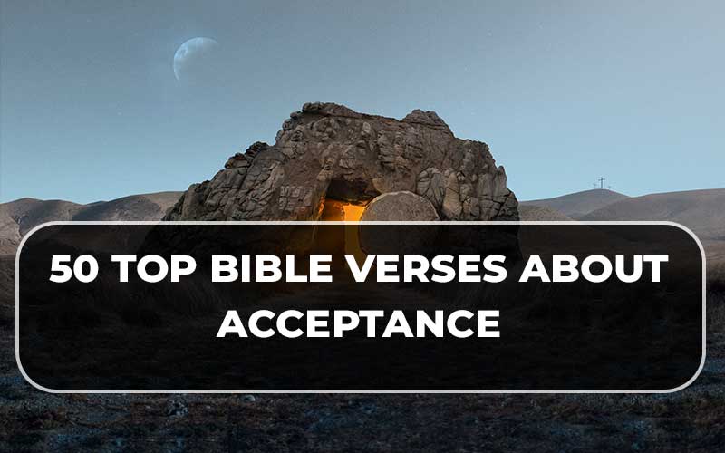 Bible Verses About Acceptance