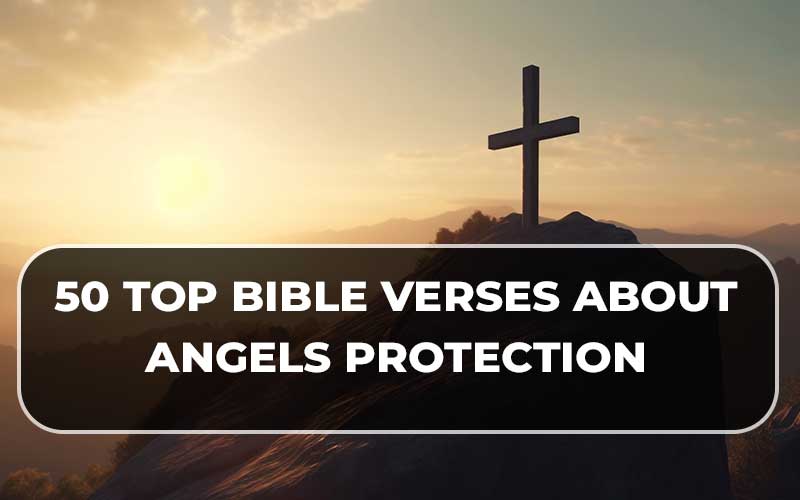 Bible Verses About Angels Protection