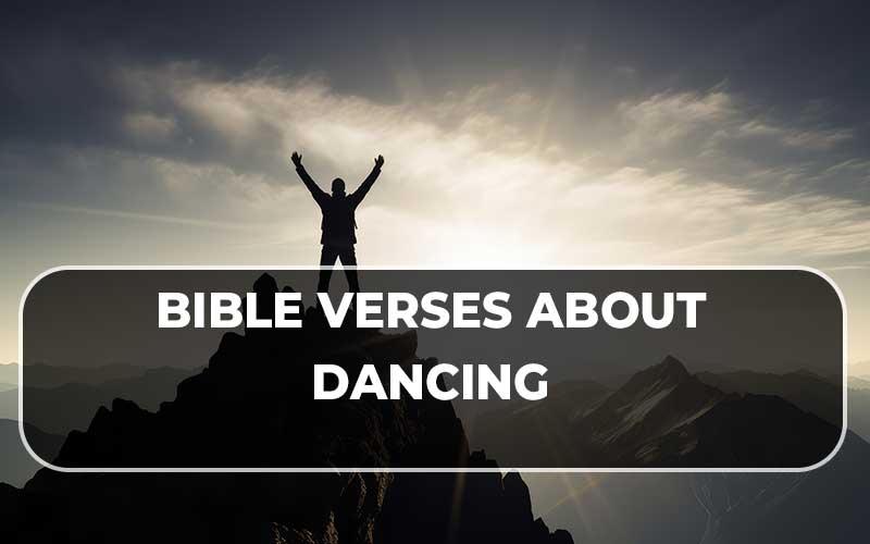 Bible Verses About Dancing