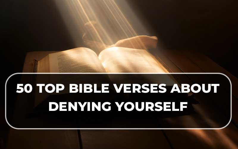 Bible Verses About Denying Yourself