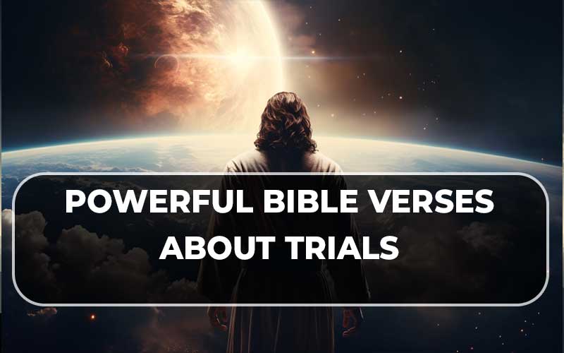 Bible Verses About Trials