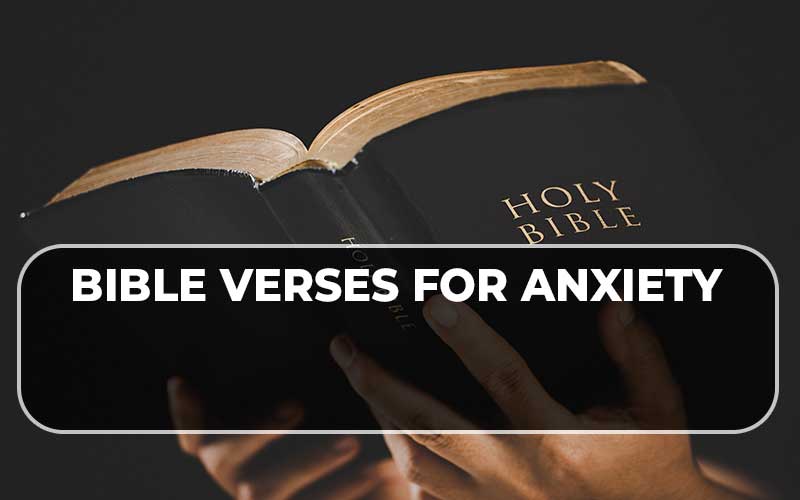 Bible Verses For Anxiety