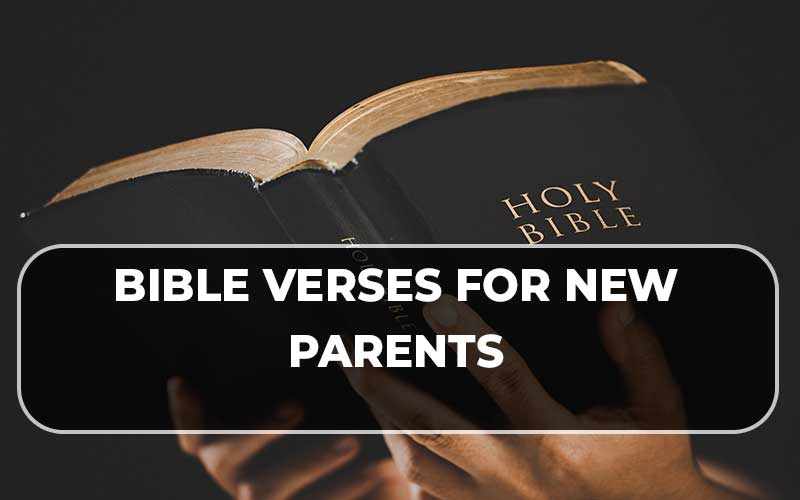 Bible Verses For New Parents